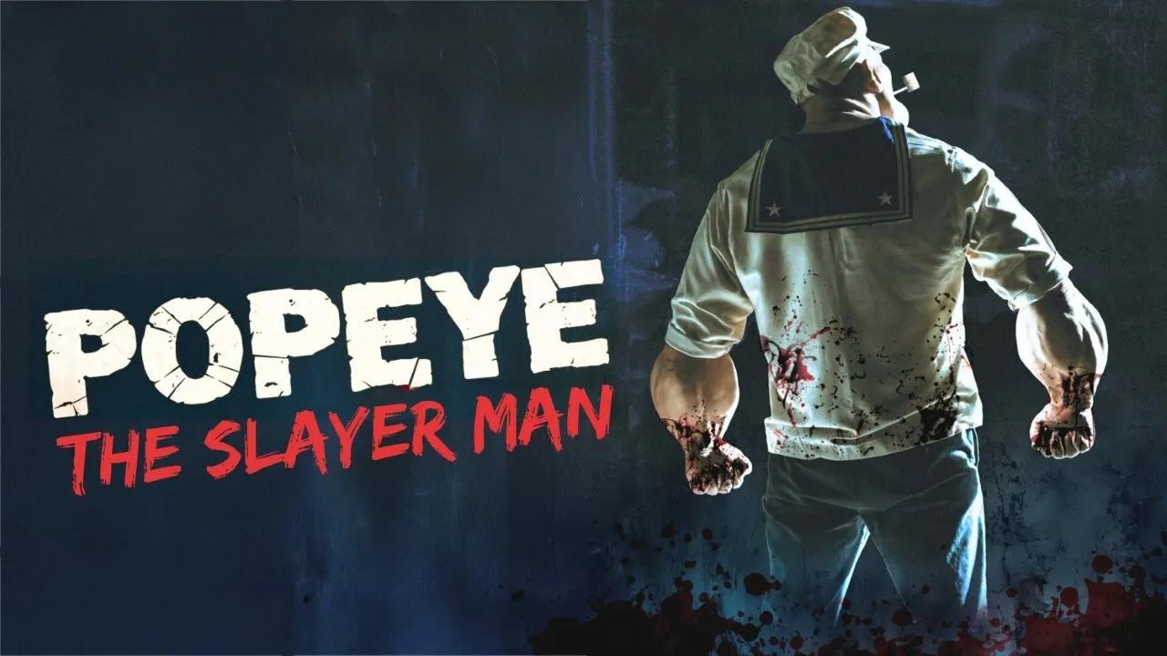 فيلم Popeye the Slayer Man 2025 مترجم