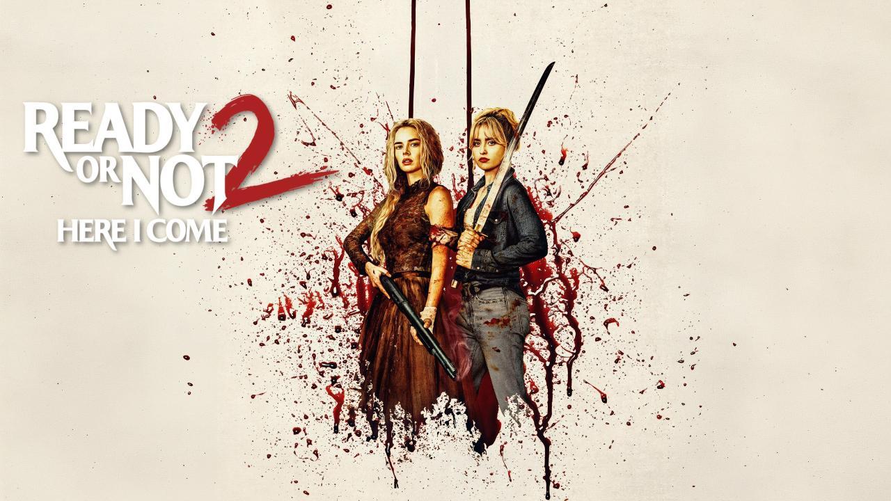 فيلم Ready or Not 2: Here I Come 2026 مترجم كامل HD